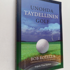 Robert J. Rotella : Unohda täydellinen golf - pikkukuva 1