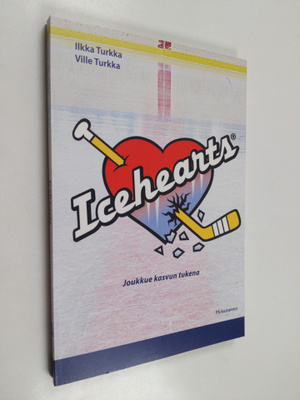 Ilkka Turkka : Icehearts : joukkue kasvun tukena