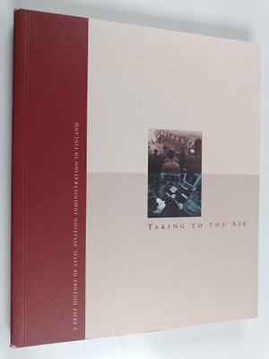 Marja Hakola : Taking to the air : a brief history of civ...