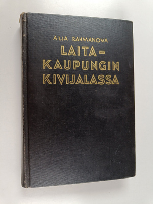 Alja Rahmanova : Laitakaupungin kivijalassa : pakolaisvai...
