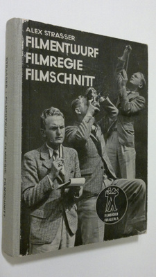Alex Strasser : Filmentwurf, filmregie, filmschnitt : ges...