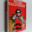 Hilja Valtonen : Omakehu : muistelmia menneiltä vuosilta - pikkukuva 1