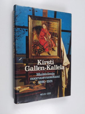Kirsti Gallen-Kallela : Muistelmia nuoruusvuosiltani 1896...