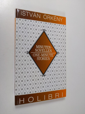 Istvan Örkeny : Minuten-Novellen