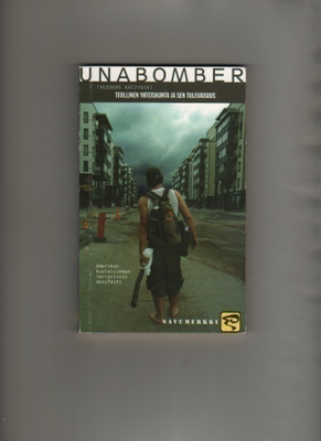 Unabomber: Manifesti -Teollinen yhteiskunta ja sen , 2005,K3