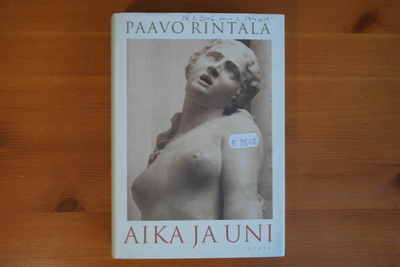 Paavo Rintala:Aika ja uni.3.P.2000.Sid.Kp.Hyvä!