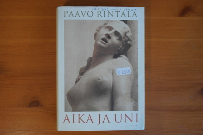 Paavo Rintala:Aika ja uni.3.P.2000.Sid.Kp.Hyvä!