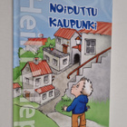 Heiki Vilep : Noiduttu kaupunki : satuja pienille ja suur... - pikkukuva 1