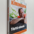 Tapani Kiminkinen : Täyttä elämää : lisää laatua senioriv... - pikkukuva 1