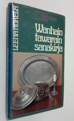 Leena Nokela : Wanhain tawarain sanakirja