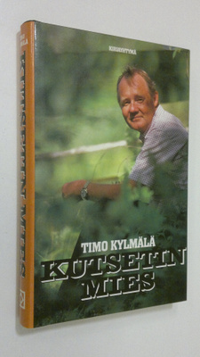 Timo Kylmälä : Kutsetin mies