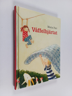 Maria Parr : Våffelhjärtat