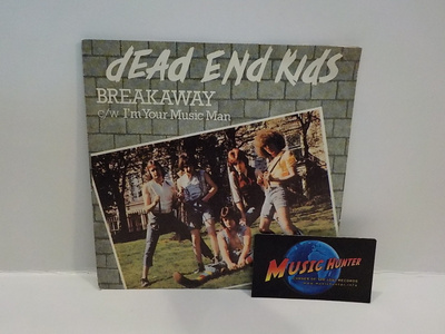DEAD END KIDS - BREAKAWAY EX+/EX- 7"