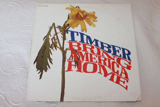 Timber - Bring America Home LP 1971