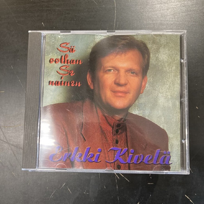 Erkki Kivelä - Sä oothan se nainen CD