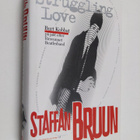 Staffan Bruun : Struggling love - pikkukuva 1