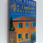 Tim Parks : An Italian education - pikkukuva 1
