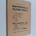 Aili Konttinen : Kotoisilla tanhuvilla - pikkukuva 1