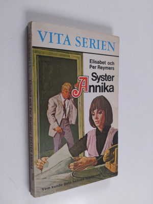 Elisabet ja Per Reymers : Syster Annika