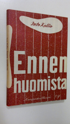 Into Kallio : Ennen huomista
