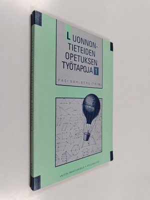 Peruskoulun ja lukion opetuksen opas luonnontieteiden ope...