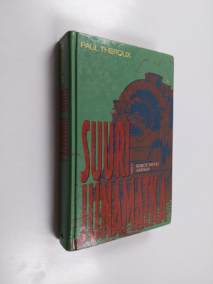 Paul Theroux : Suuri junamatka