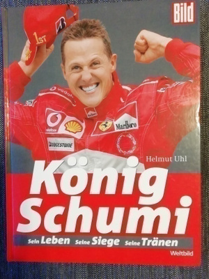 König Schumi: Sein Leben, Seine Siege, Seine Tränen