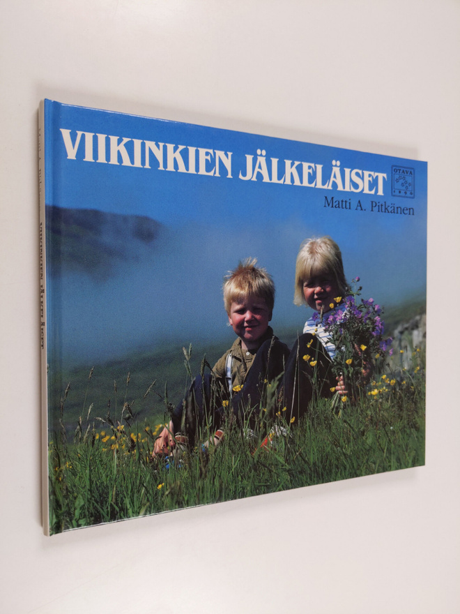 Matti A. Pitkänen : Viikinkien jälkeläiset