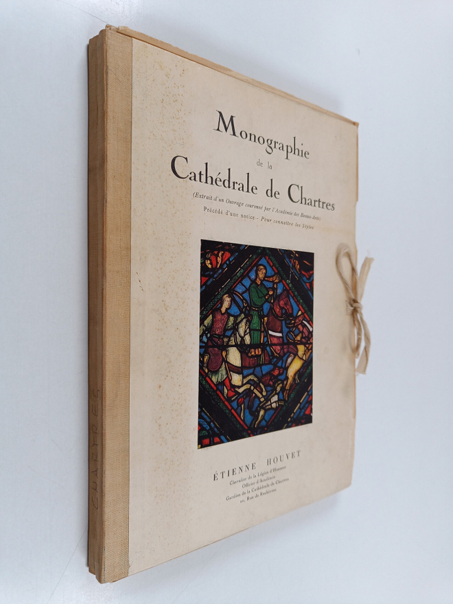 Etienne Houvet : Monographie de la cathedrale de Chartres