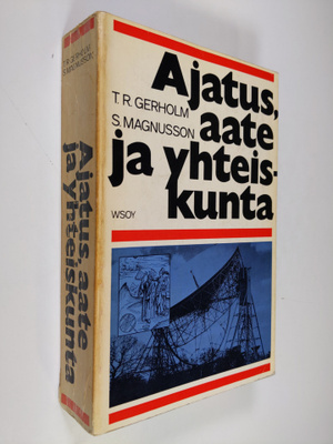 Tor Ragnar Gerholm : Ajatus, aate ja yhteiskunta : länsim...