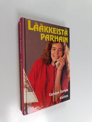 Carolyn Carlyle : Lääkkeistä parhain