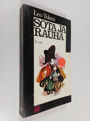 Leo Tolstoi : Sota ja rauha 2