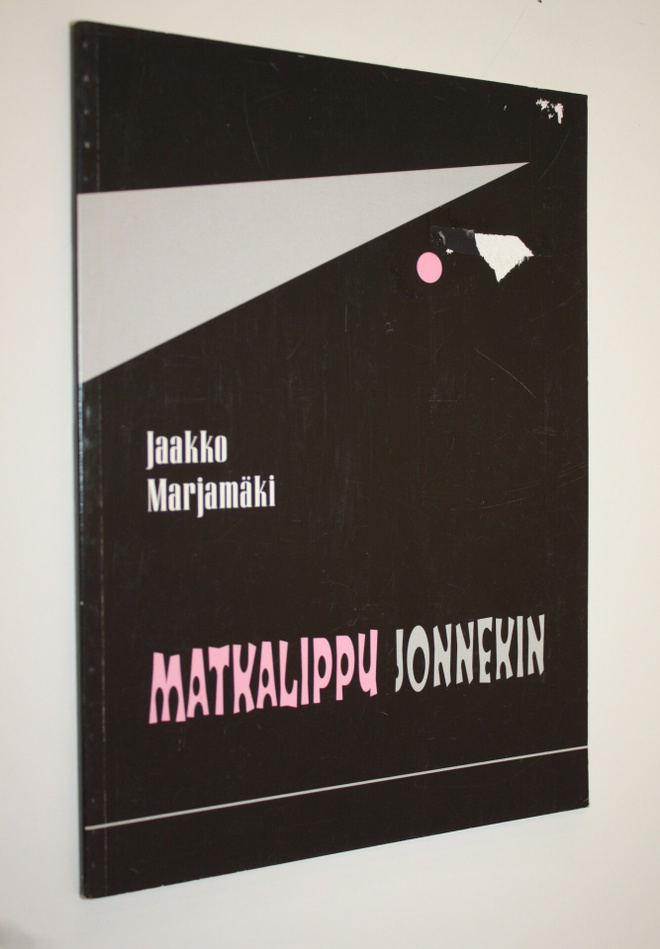 Jaakko Marjamäki : Matkalippu jonnekin