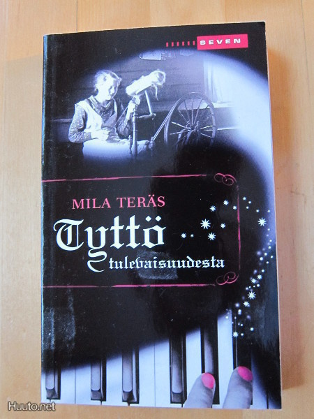 Mila Teräs: Tyttö tulevaisuudesta (pokkari)