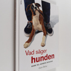 Gwen Bailey : Vad säger hunden : guide till hundens beteende - pikkukuva 1