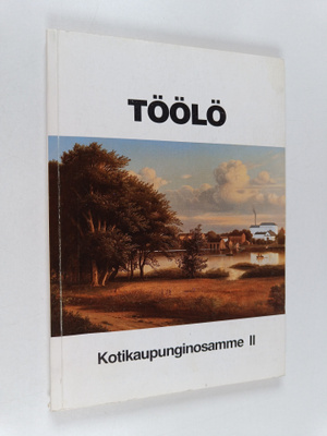 Töölö : kotikaupunginosamme 2