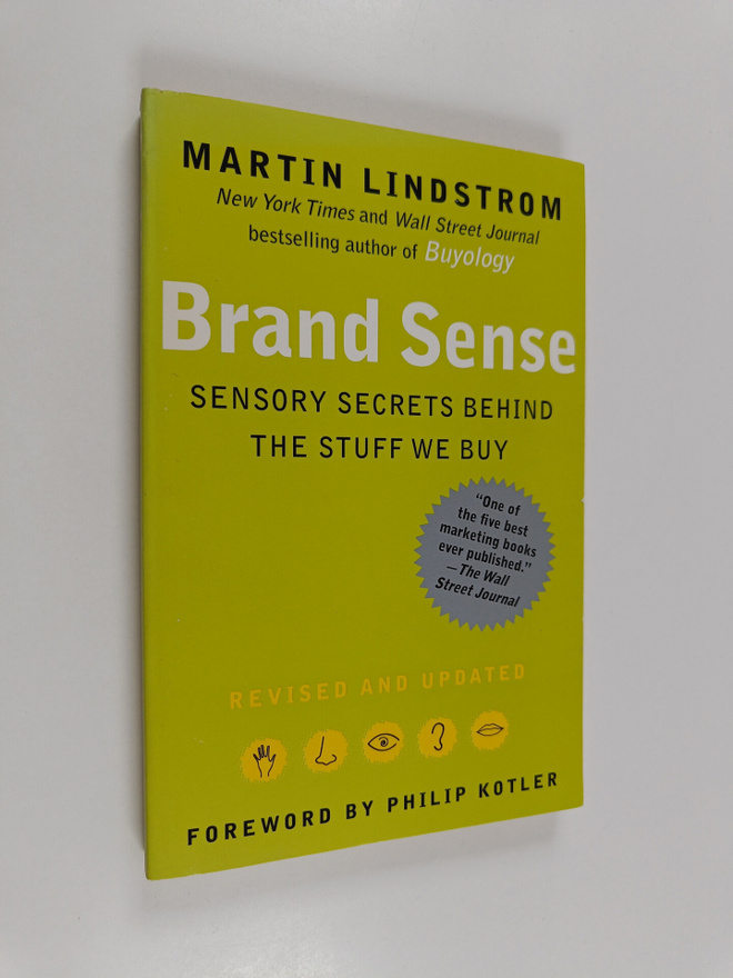 Martin Lindstrom : Brand sense : sensory secrets behind t...