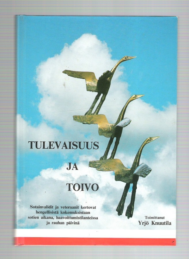 Tulevaisuus ja Toivo, Sotainvalidit, 1991.
