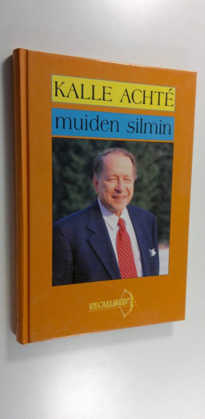 Päivi (toim.) Saarinen : Kalle Achte muiden silmin