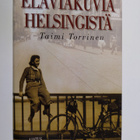 Taimi Torvinen : Eläviäkuvia Helsingistä - pikkukuva 1