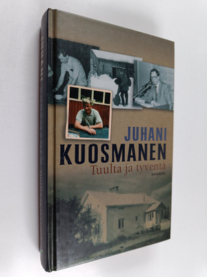 Juhani Kuosmanen : Tuulta ja tyventä