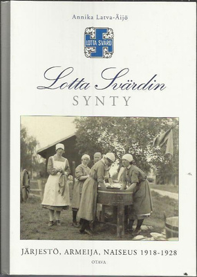 Latva-Äijö : Lotta Svärdin synty