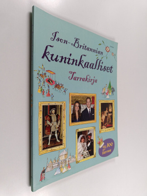 Sarah Courtauld : Ison-Britannian kuninkaalliset : tarrak...