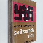 Anna Seghers : Seitsemäs risti - pikkukuva 1
