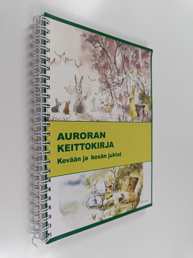 Auroran keittokirja : Kevään ja kesän juhlat