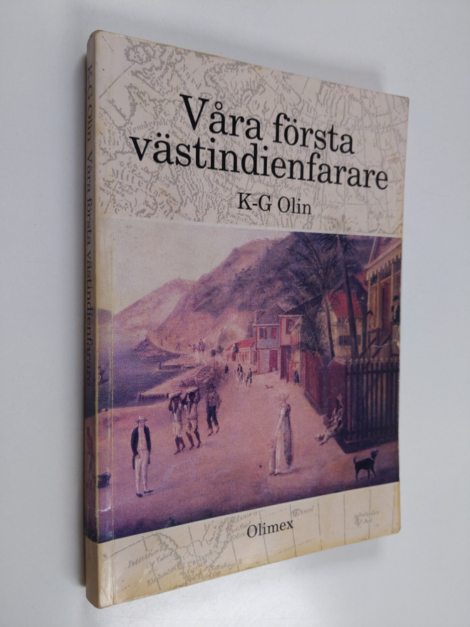 K.-G. Olin : Våra första västindienfarare