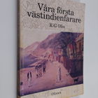 K.-G. Olin : Våra första västindienfarare - pikkukuva 1