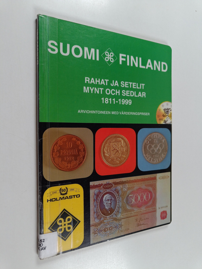 Suomi : rahat ja setelit 1811-1999 arviohintoineen = Finl...