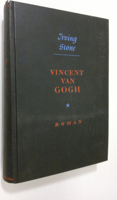 Irving Stone : Vincent van Gogh : roman