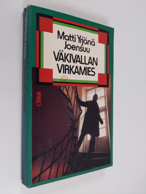 Matti Yrjänä Joensuu : Väkivallan virkamies : dokumentaar...